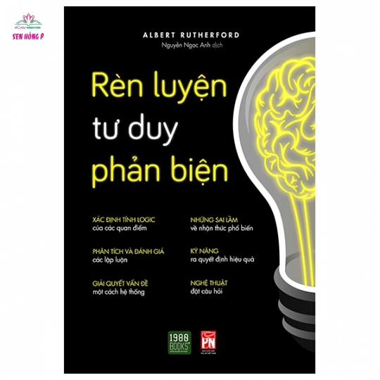 Rèn Luyện Tư Duy Phản Biện (Tái bản 2022)